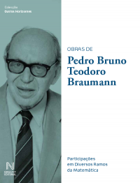 Obras de Pedro Bruno Teodoro Braumann. Participações em Diversos Ramos da Matemática